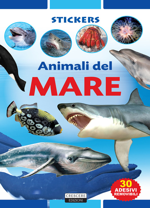 Animali del mare. Con 30 adesivi removibili