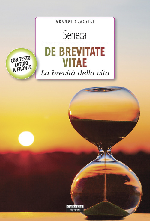 De brevitate vitae. Con testo latino a fronte