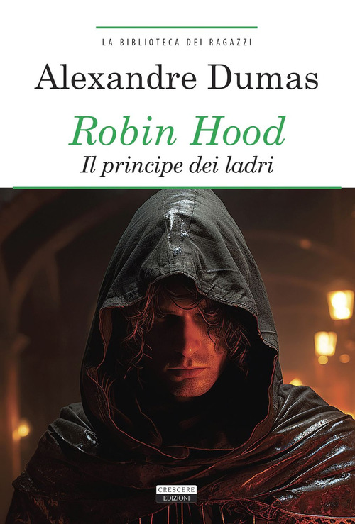 Robin Hood. Il principe dei ladri