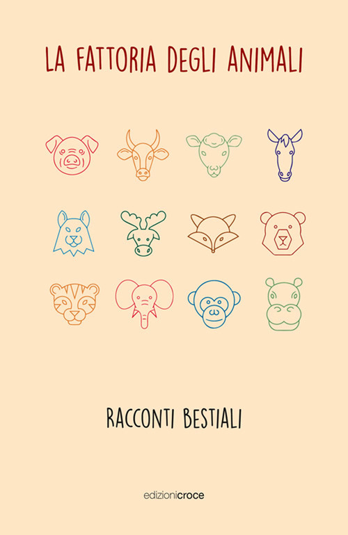 La fattoria degli animali. Racconti bestiali