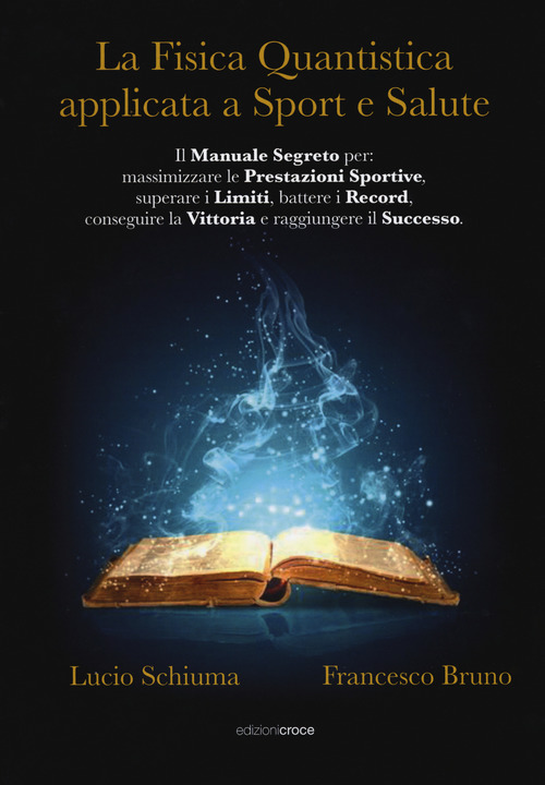 La fisica quantistica applicata a sport e salute
