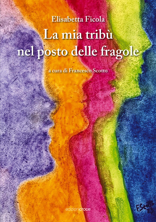 La mia trib&ugrave; nel posto delle fragole