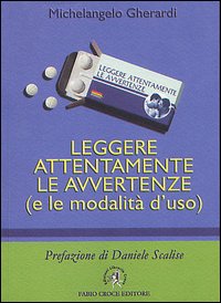 Leggere attentamente le avvertenze (e le modalit&agrave; d'uso)
