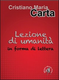 Lezione di umanit&agrave; in forma di lettera