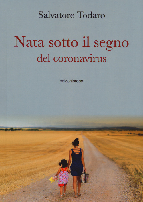 Nata sotto il segno del coronavirus