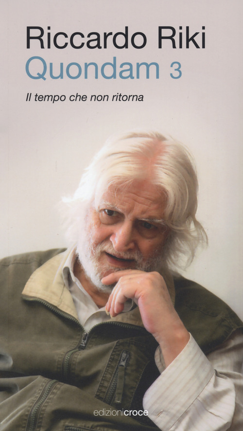 Quondam. Il tempo che non ritorna