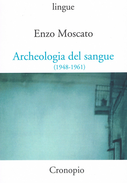 Archeologia del sangue (1948-1961)