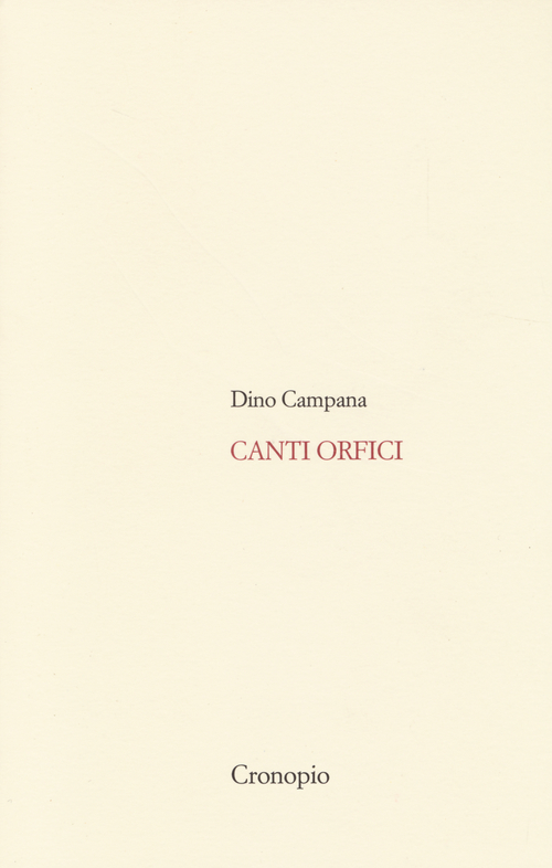 Canti orfici. Con Quaderno (rist. anast. 1914)