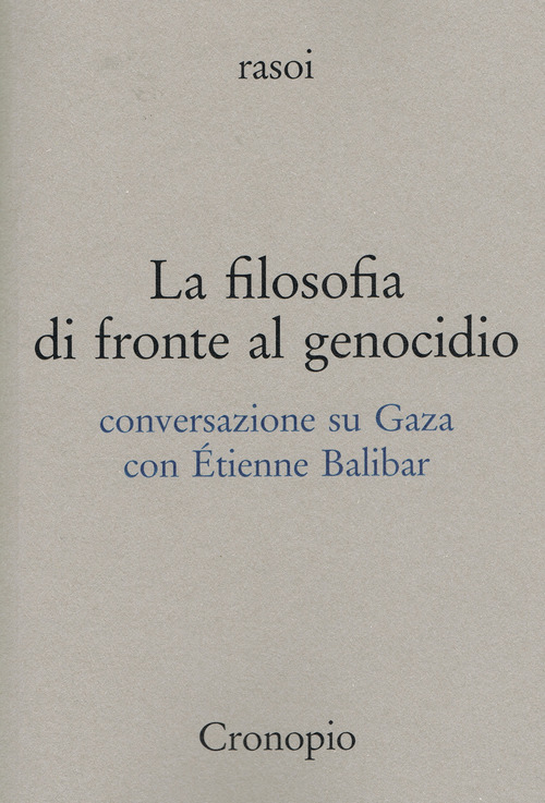 La filosofia di fronte al genocidio. Conversazione su Gaza