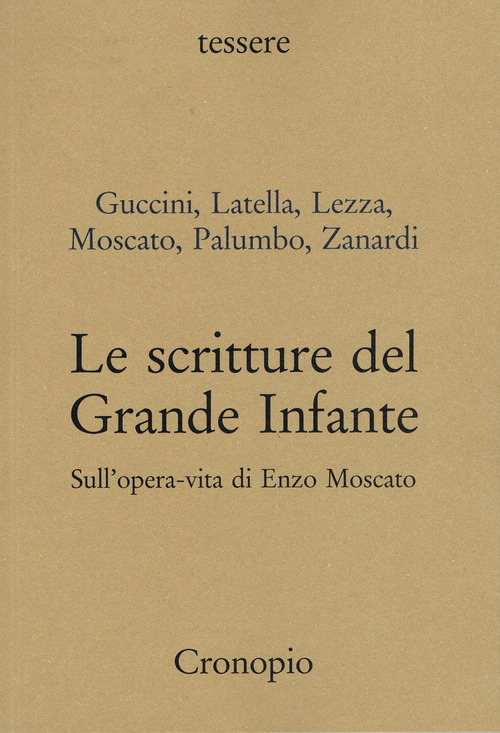 Le scritture del Grande Infante. Sull'opera-vita di Enzo Moscato