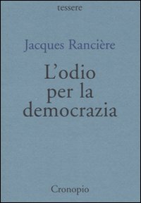 L'odio per la democrazia