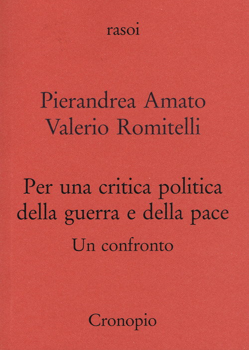 Per una critica politica della guerra e della pace. Un confronto