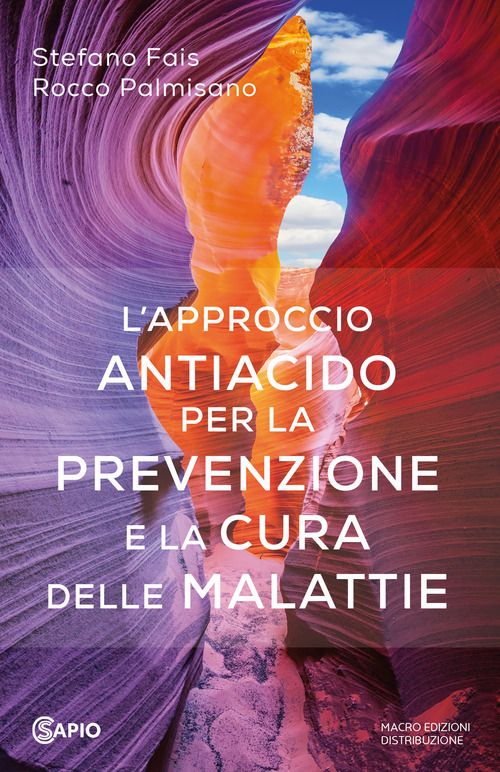 L'approccio antiacido per la prevenzione e la cura delle malattie