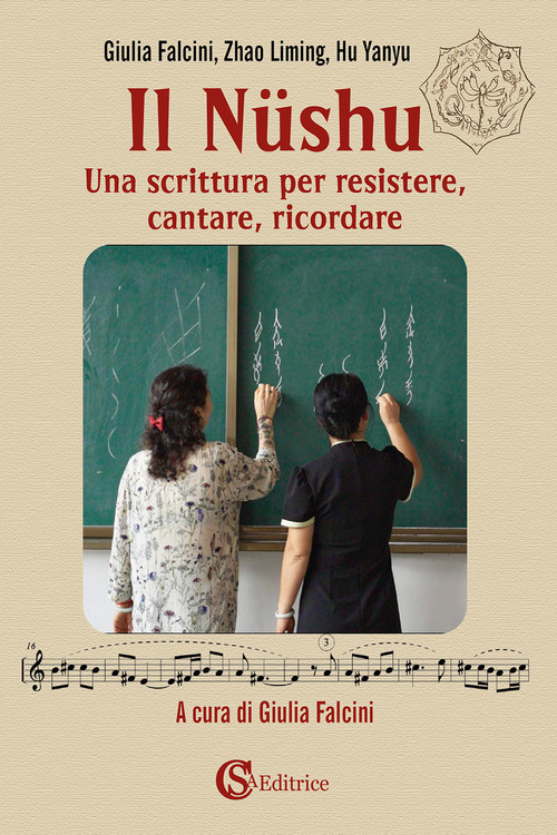 Il N&uuml;shu. Una scrittura per resistere, cantare, ricordare