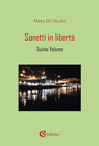 Sonetti in libert&agrave;