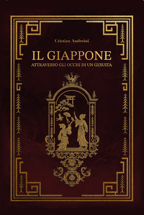 Il Giappone. Attraverso gli occhi di un gesuita