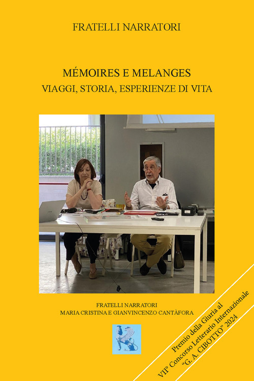 M&eacute;moires e melanges. Viaggi, storia, esperienze di vita