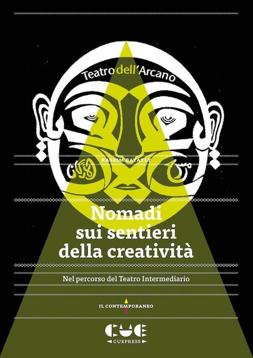Nomadi sui sentieri della creatività. Nel percorso del Teatro Intermediario