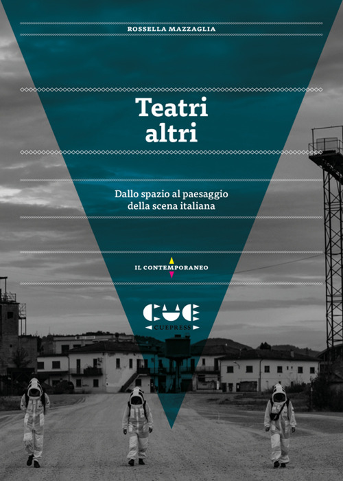 Teatri altri. Dallo spazio al paesaggio della scena italiana
