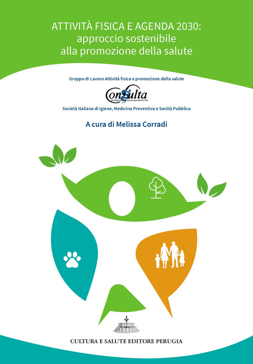 Attivit&agrave; fisica e Agenda 2030: approccio sostenibile alla promozione della salute