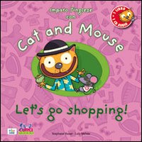 Cat and mouse. Let's go shopping!