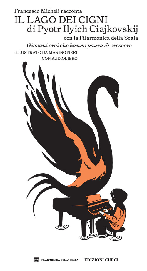 Francesco Micheli racconta &laquo;Il lago dei cigni&raquo; di Pyotr Ilyich Ciajkovskij con la Filarmonica della Scala. Giovani eroi che hanno paura di crescere
