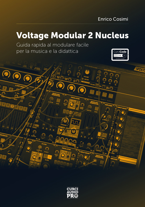 Voltage modular 2 Nucleus. Guida rapida al modulare facile per la musica e la didattica