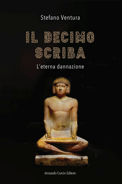 Il decimo scriba. L'eterna dannazione