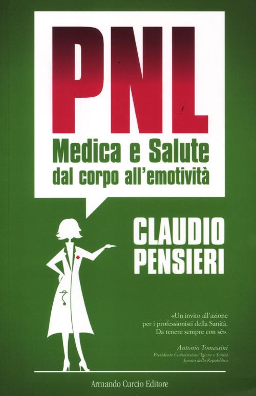 PNL medica e salute. Dal corpo all'emotivit&agrave;