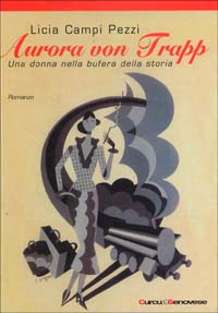 Aurora von Trapp. Una donna nella bufera della storia