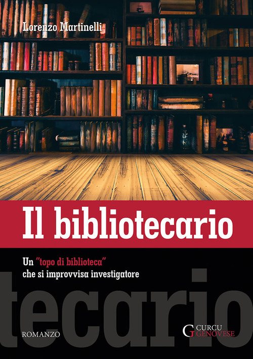 Il bibliotecario. Un «topo di biblioteca» che si improvvisa investigatore