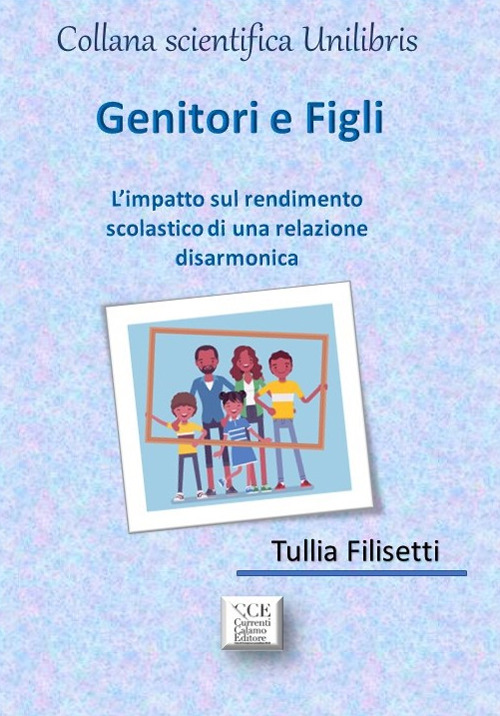 Genitori e figli. L'impatto sul rendimento scolastico di una relazione disarmonica
