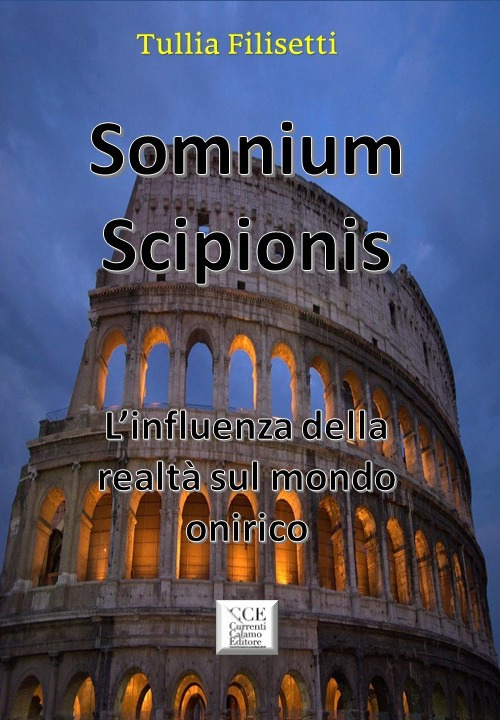 Somnium Scipionis. L'influenza della realtà sul mondo onirico
