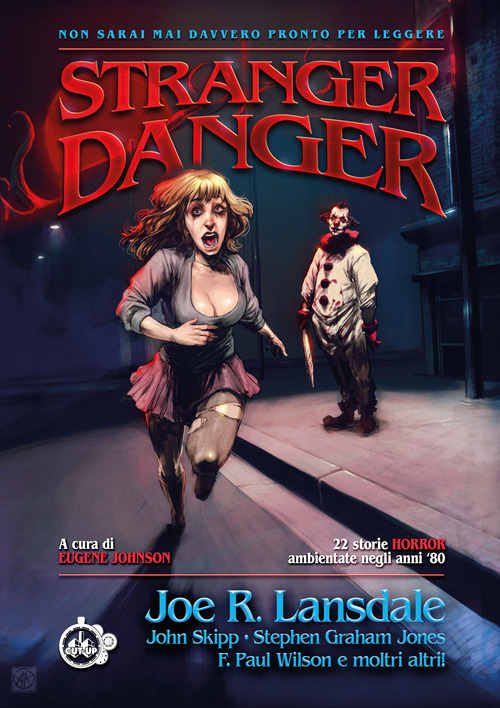 Stranger danger. 22 storie horror ambientate negli anni '80