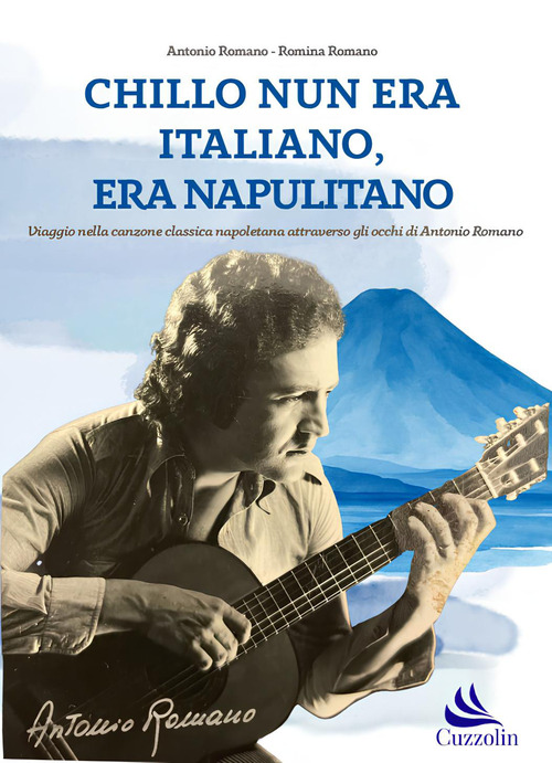 Chillo nun era italiano, era napulitano