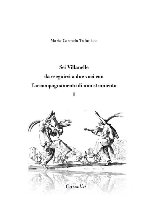 Sei Villanelle da eseguirsi a due voci con l'accompagnamento di uno strumento