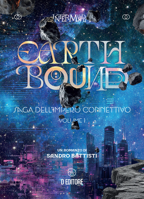 Earthbound. Saga dell'Impero Connettivo