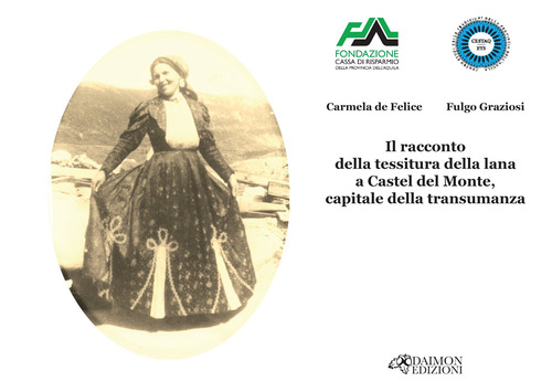 Il racconto della tessitura della lana a Castel del Monte, capitale della transumanza