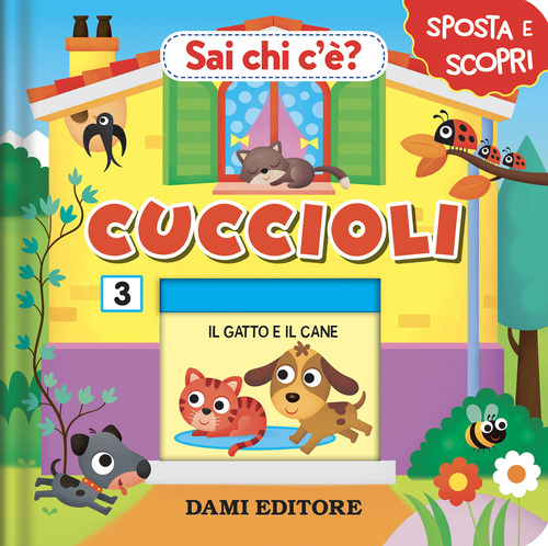Cuccioli. Sai chi c'è?