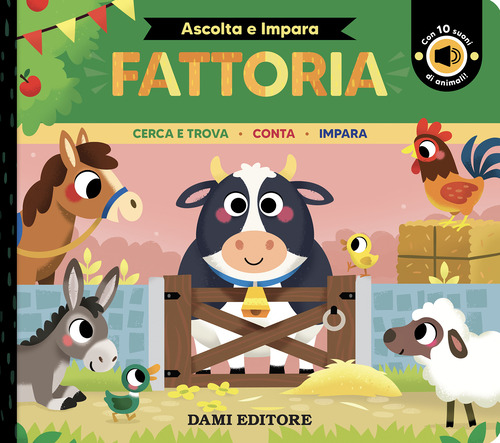 Fattoria. Ascolta e impara