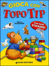 Gioca con Topo Tip. Con adesivi