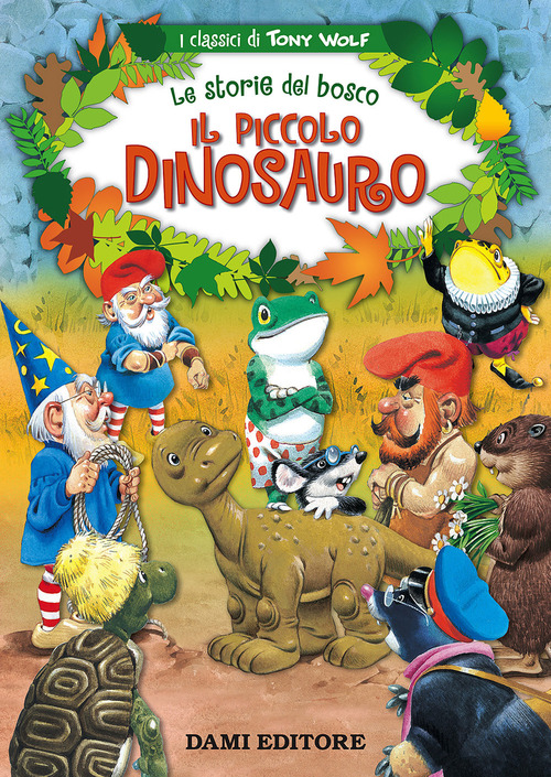 Il piccolo dinosauro. Le storie del bosco