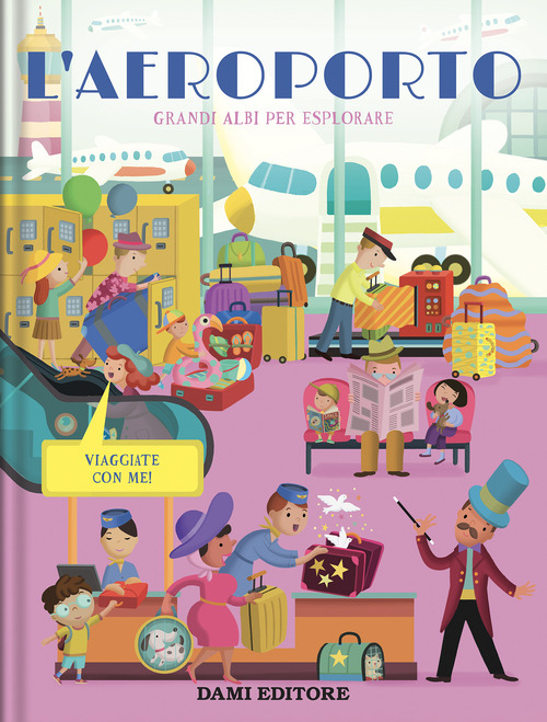 L'aereoporto. Grandi albi per esplorare