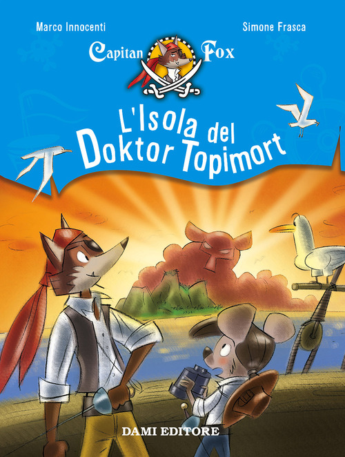 L'isola del Doktor Topimort. Capitain Fox