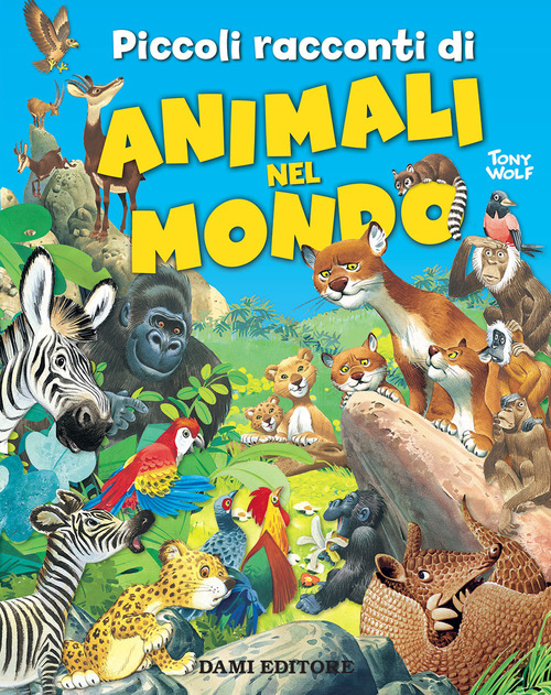 Piccoli racconti di animali nel mondo