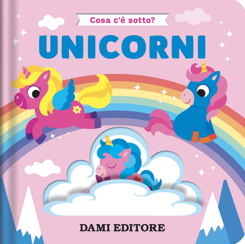 Unicorni. Cosa c'&egrave; sotto?