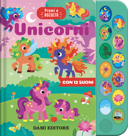 Unicorni. Premi e ascolta