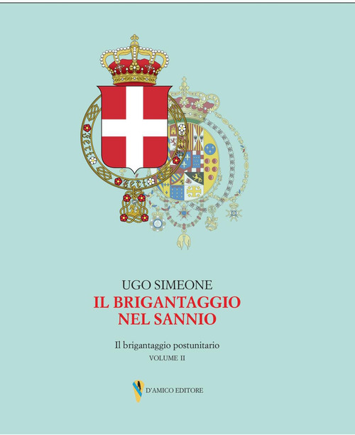 Il brigantaggio nel Sannio. Il brigantaggio postunitario