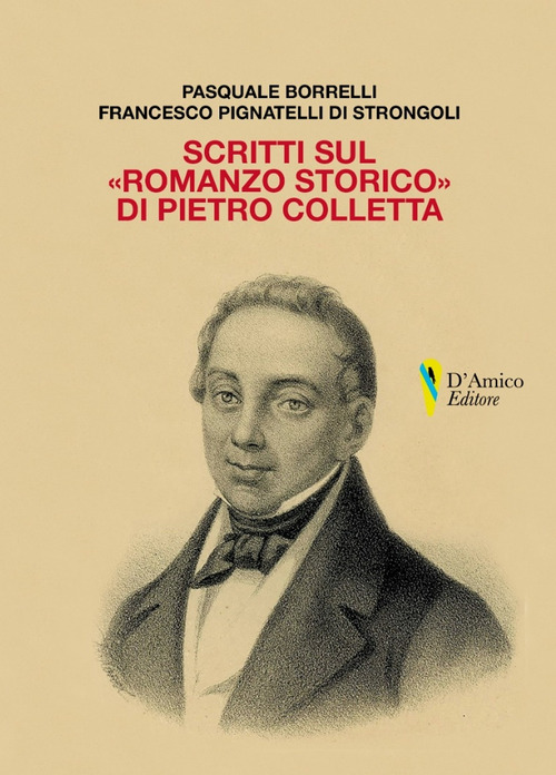 Scritti sul &laquo;romanzo storico&raquo; di Pietro Colletta