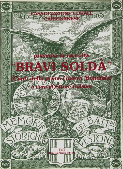 Bravi sold&agrave;. Canti della prima guerra mondiale